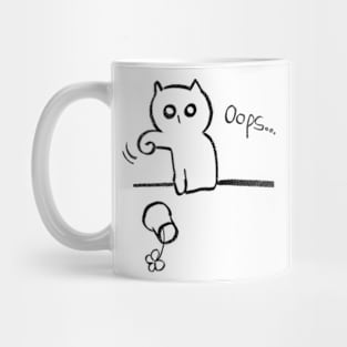 OOPS, I DON'T TEND TO... IT JUST FELL Mug